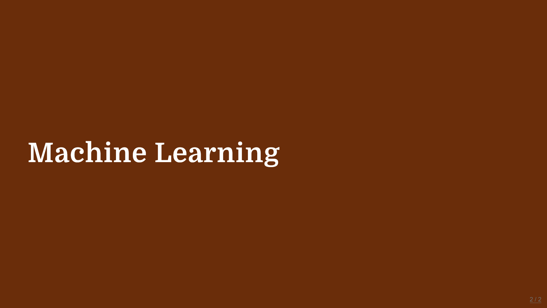 Machine Learning Machine Learning